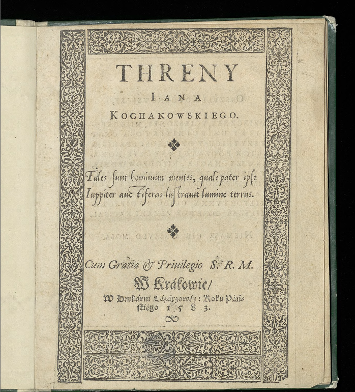 Karta tytułowa druku, w ramie tytułowej wykonanej z ornamentu roślinnego tytuł Threny Iana Kochanowskiego